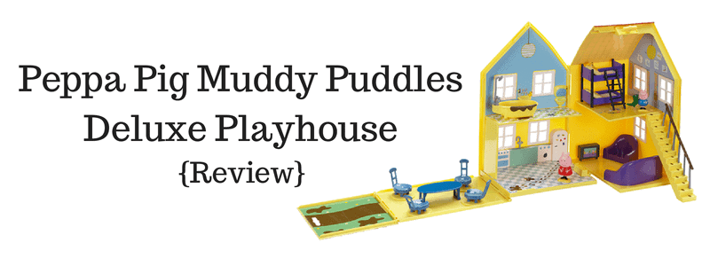 Peppa Pig Muddy Puddles Deluxe Playhouse {Review} (ID 8166)