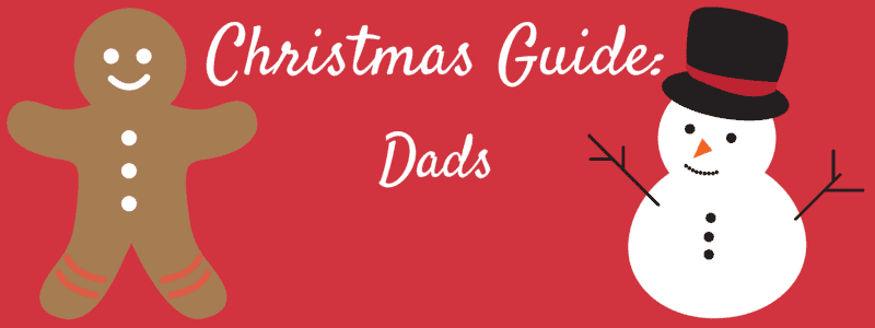 Christmas Guide: Dads