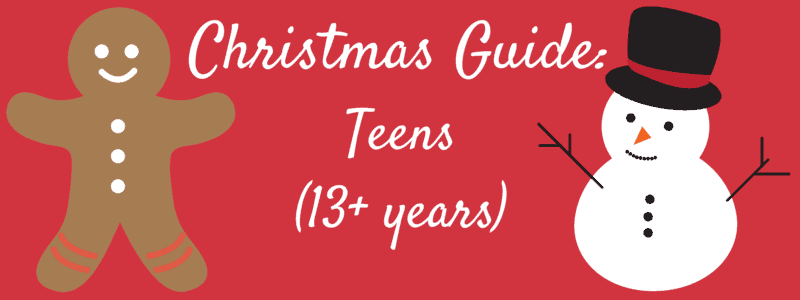 Christmas Guide: Teens