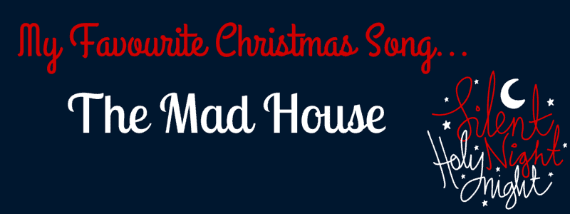 The Mad House