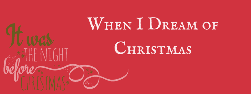 When I Dream of Christmas - Top That Publishing