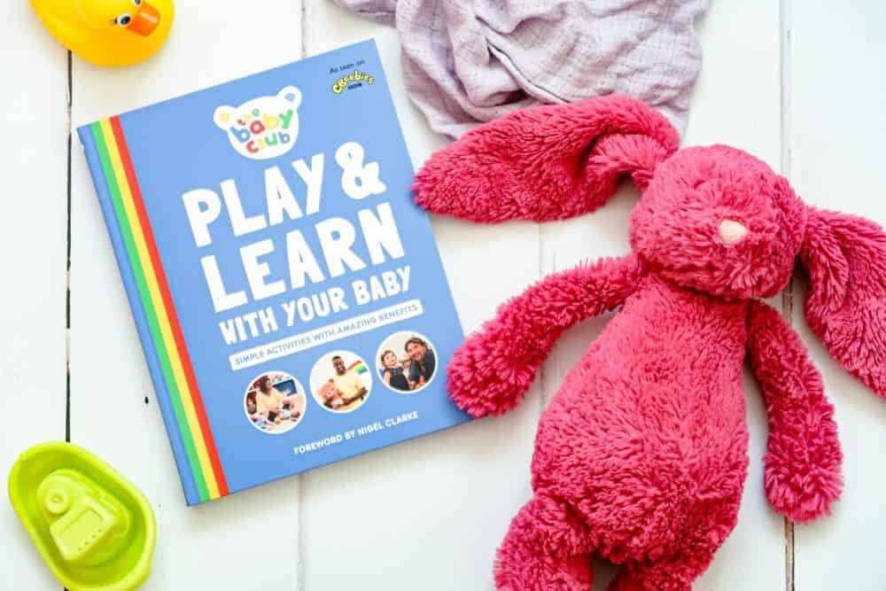 The Baby Club: Play and Learn With Your Baby: Simple Activities with Amazing Benefits
